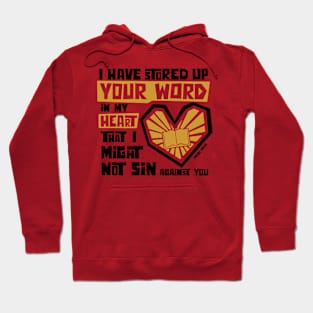 I have stored up your word in my heart Hoodie